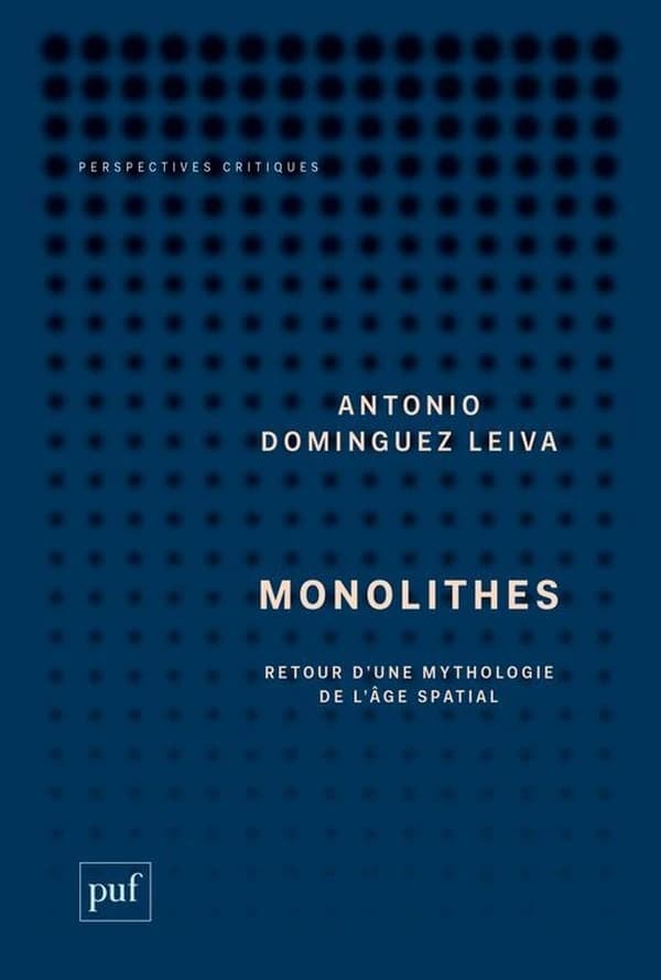 Monolithes : retour d'une mythologie de l'âge spatial