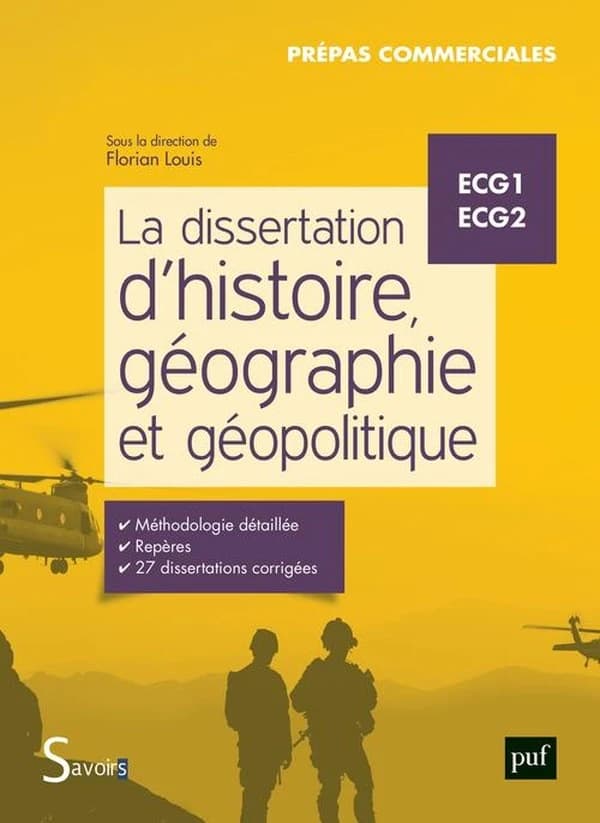 La dissertation d'histoire, géographie et géopolitique : [prépas commerciales, ECG 1, ECG 2]