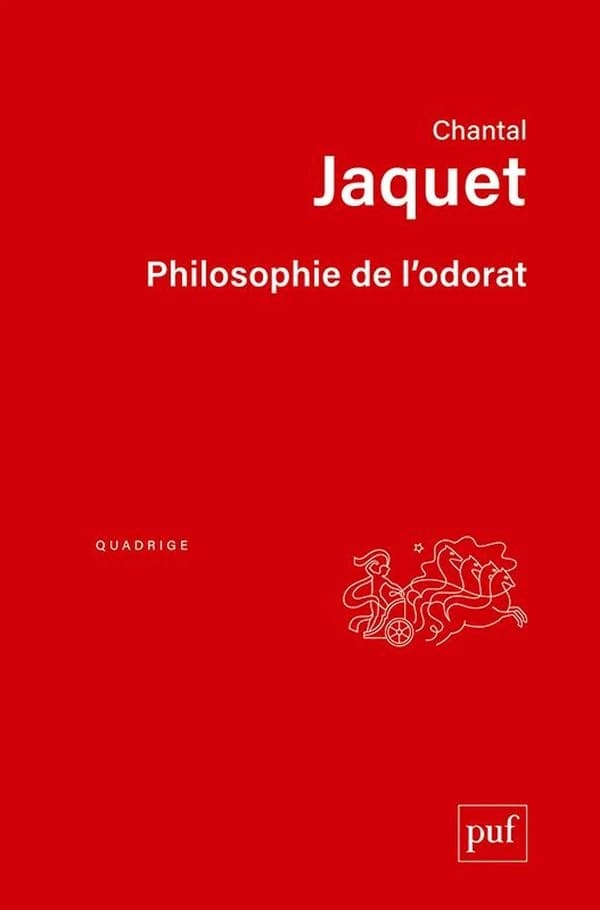 Philosophie de l'odorat (Nouvelle éd.) Chantal Jaquet