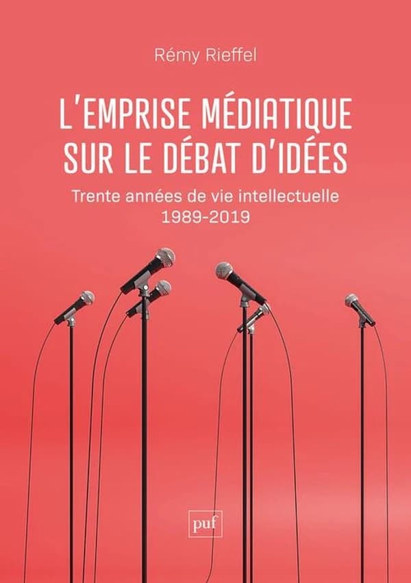 L'emprise médiatique sur le débat d'idées : trente années de vie intellectuelle, 1989-2019