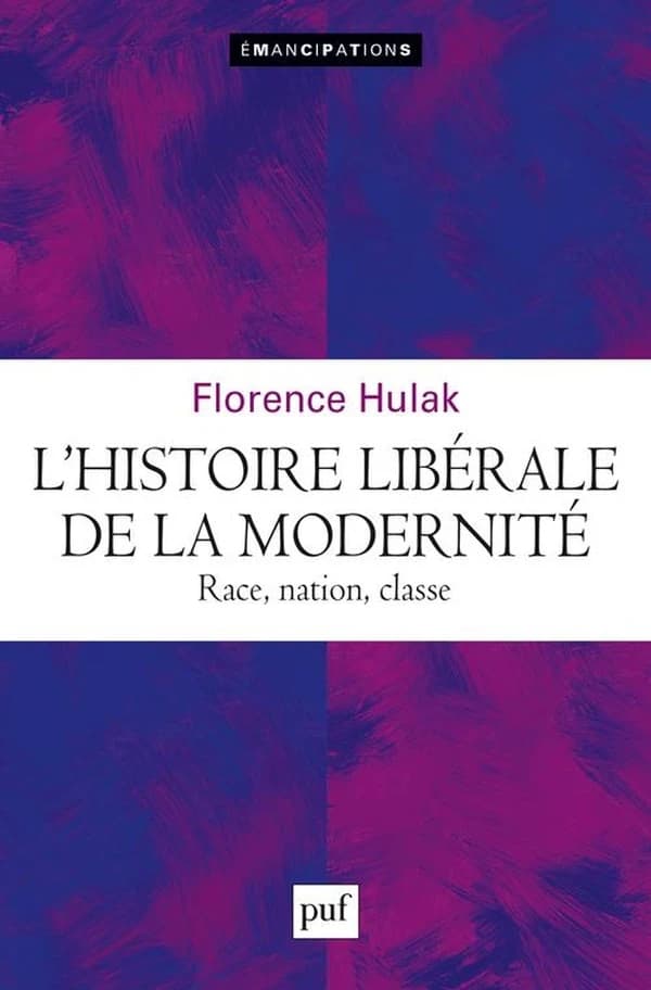 L'histoire libérale de la modernité : race, nation, classe
