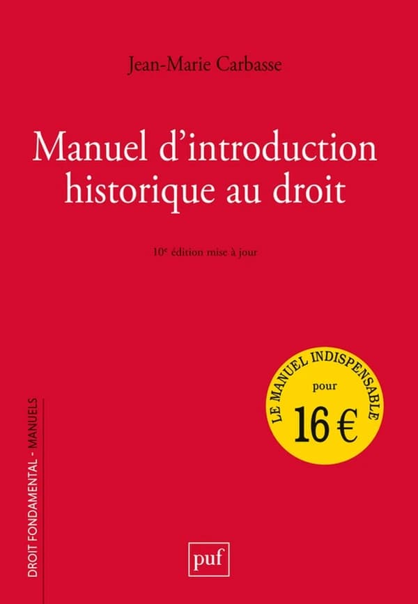 Manuel d'introduction historique au droit (10e éd. mise à jour) Jean-Marie Carbasse,...
