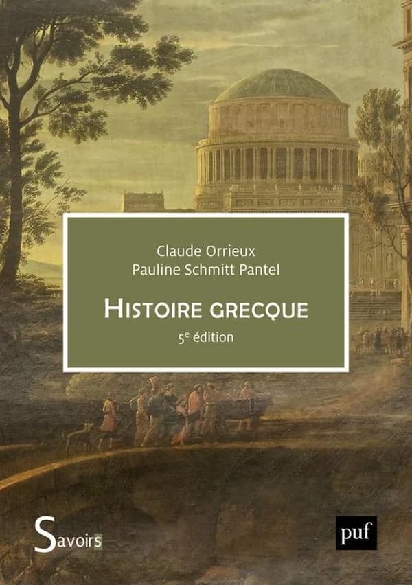 Histoire grecque (5e éd.) Claude Orrieux, Pauline Schmitt-Pantel