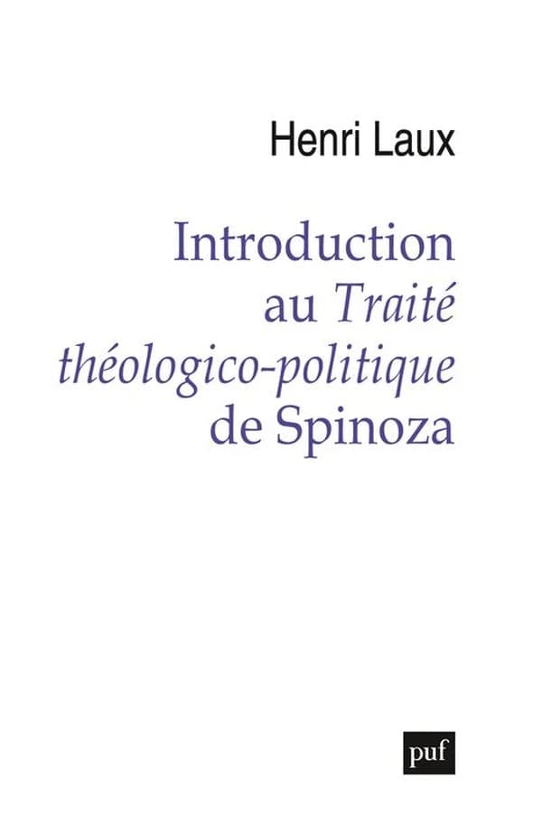 Introduction au "Traité théologico-politique" de Spinoza
