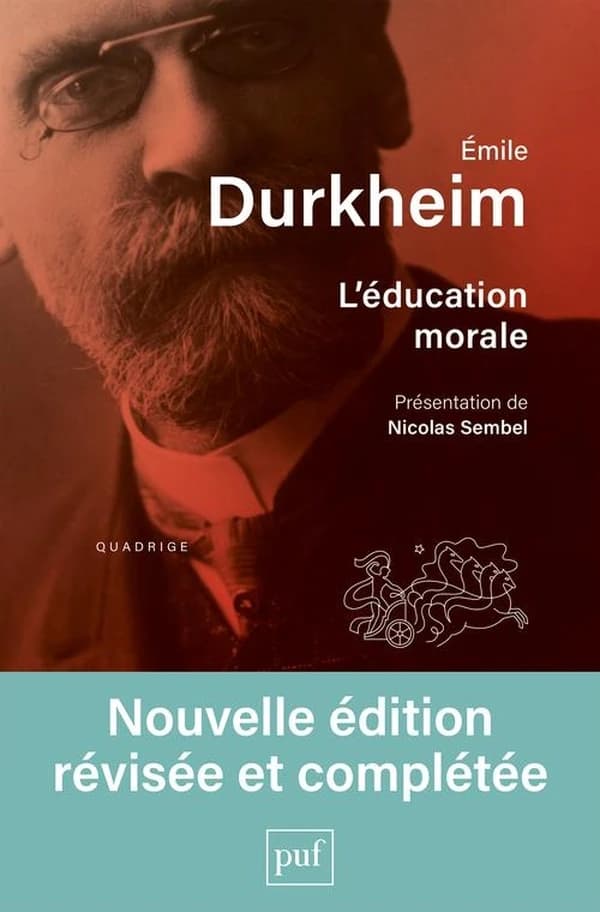 L'éducation morale (3e éd., révisée et complétée) Émile Durkheim ; présentation de Nicolas Sembel