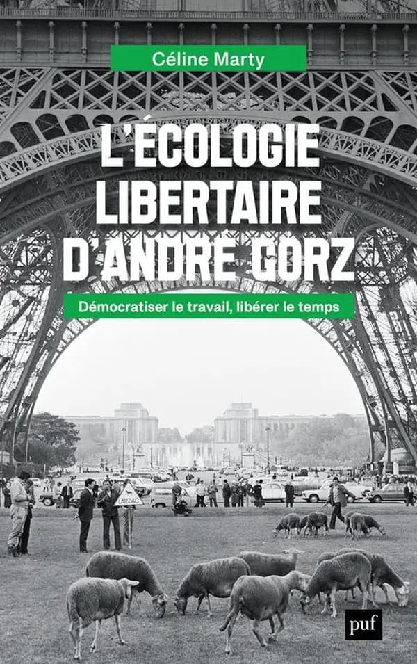 L'écologie libertaire d'André Gorz : démocratiser le travail, libérer le temps