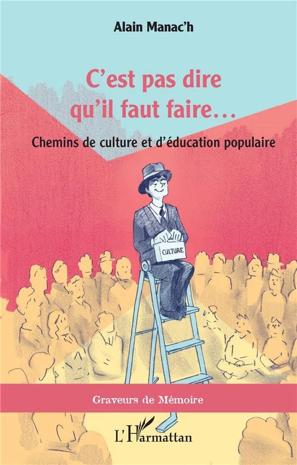 C'est pas dire qu'il faut faire : chemins de culture et d'éducation populaire