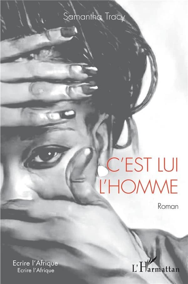 C'est lui l'homme : roman