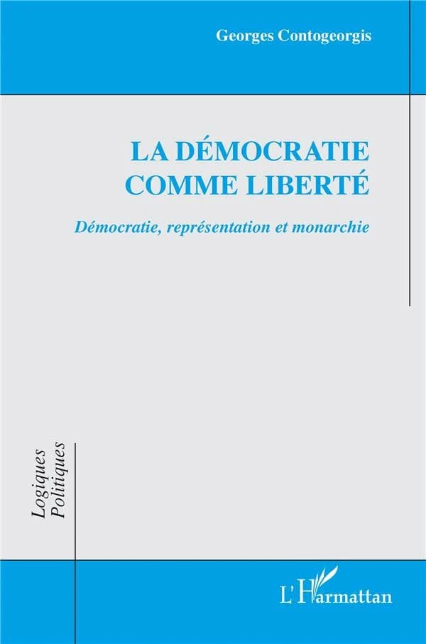 La démocratie comme liberté : démocratie, représentation et monarchie
