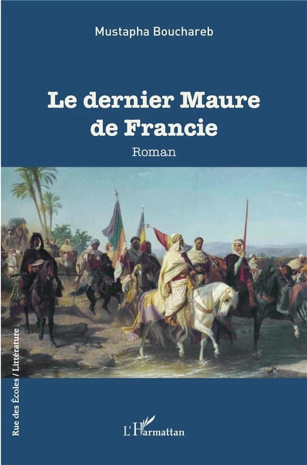Le dernier Maure de Francie : roman