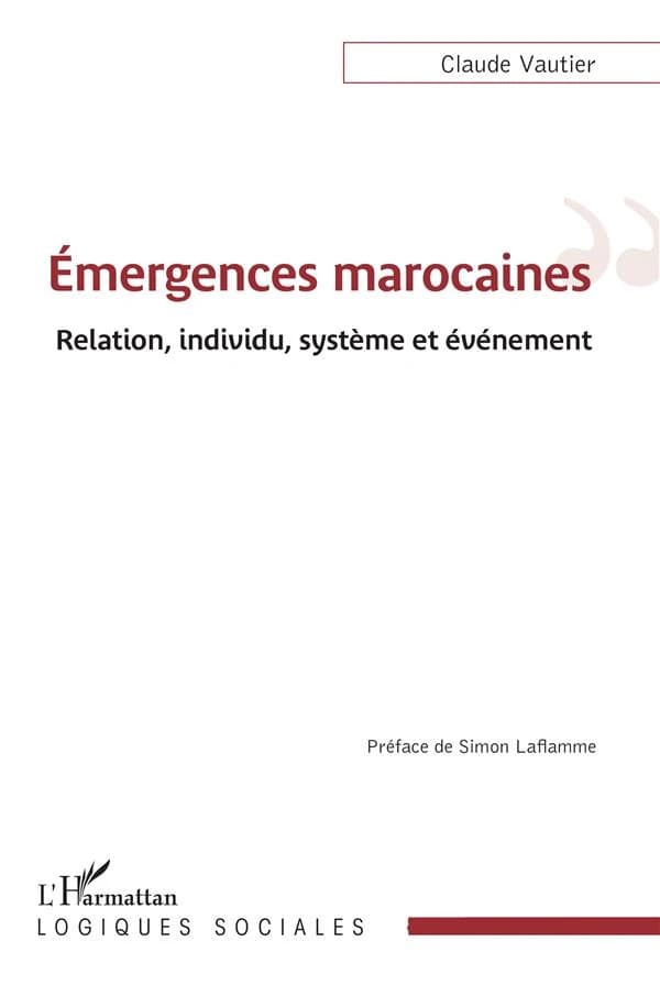 Émergences marocaines : relation, individu, système et événement