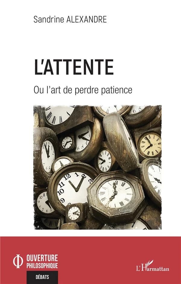 L'attente : ou l'art de perdre patience