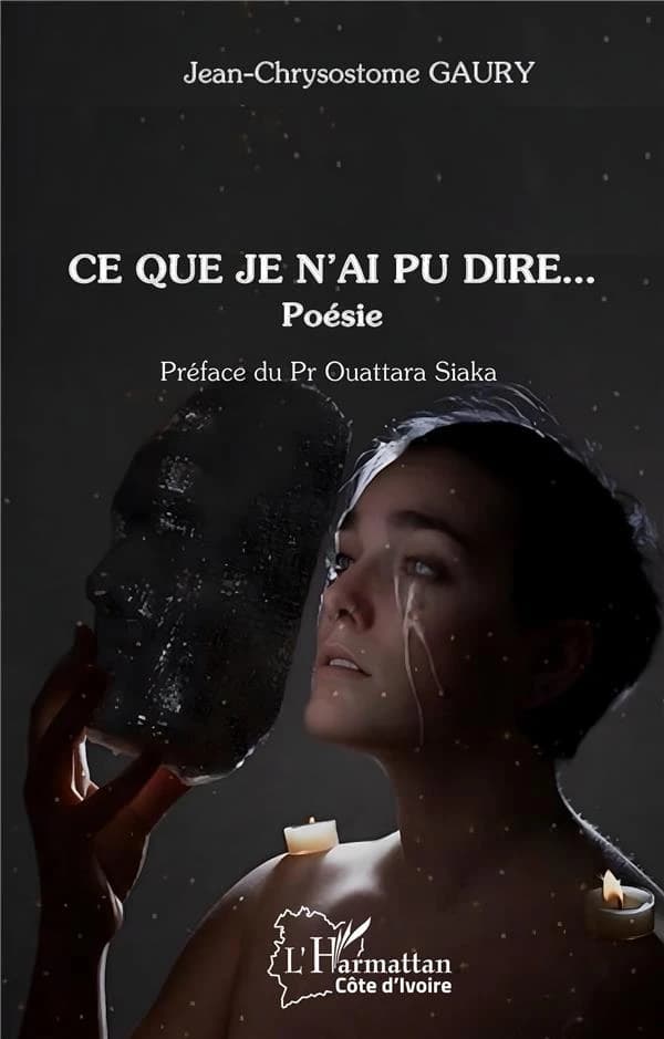 Ce que je n'ai pu dire : poésie