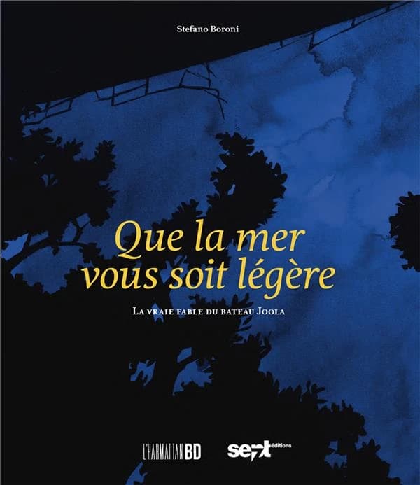 Que la mer vous soit légère : la vraie fable du bateau "Joola"