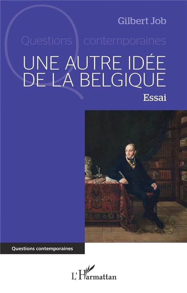 Une autre idée de la Belgique : essai