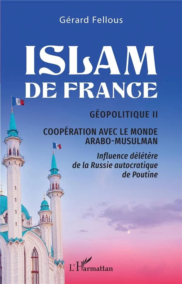 Islam de France : géopolitique. II, Coopération avec le monde arabo-musulman : influence délétère de la Russie autocratique de Poutine