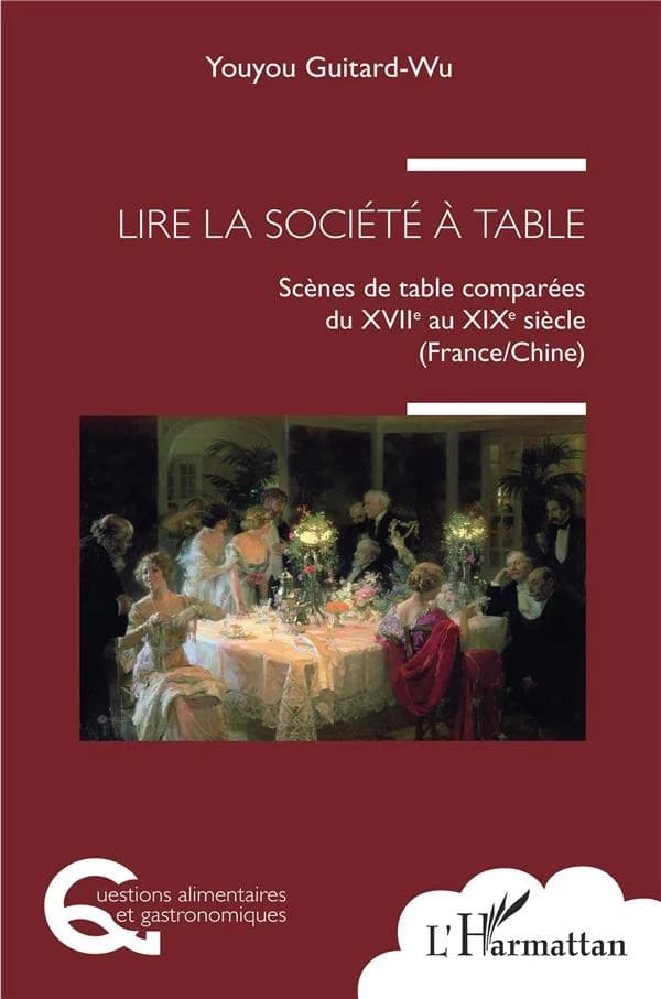 Lire la société à table : scènes de table comparées du XVIIe au XIXe siècle, France-Chine