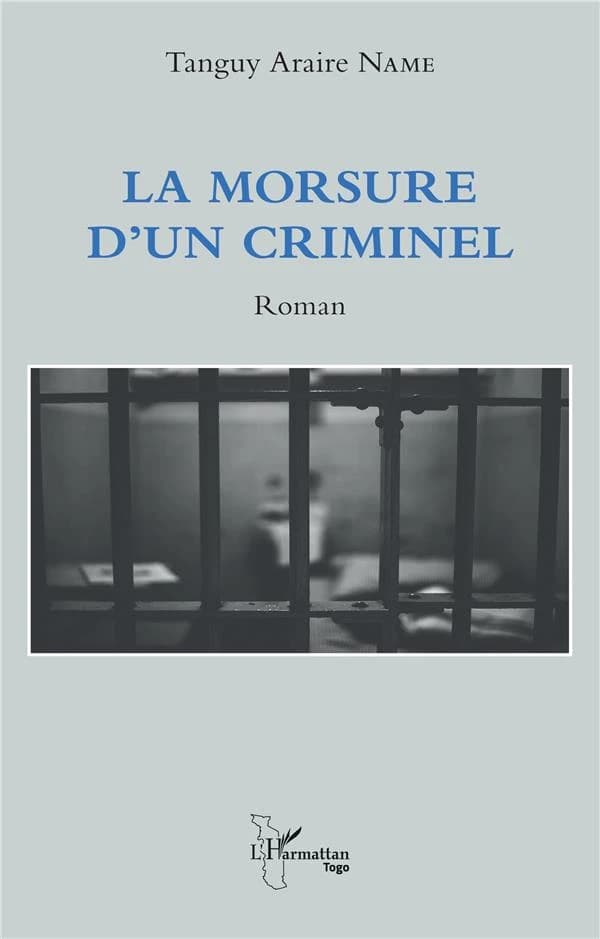 La morsure d'un criminel : roman