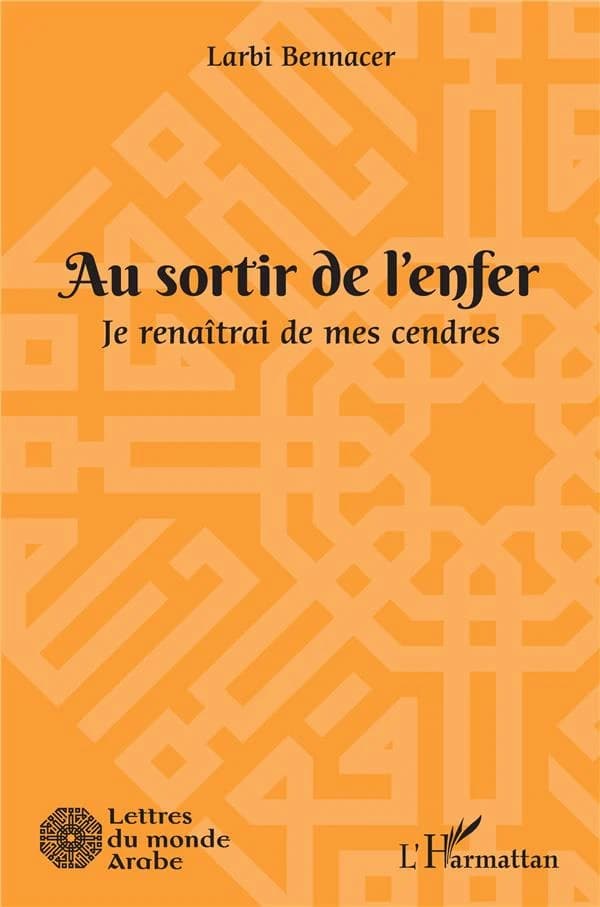 Au sortir de l'enfer : je renaîtrai de mes cendres