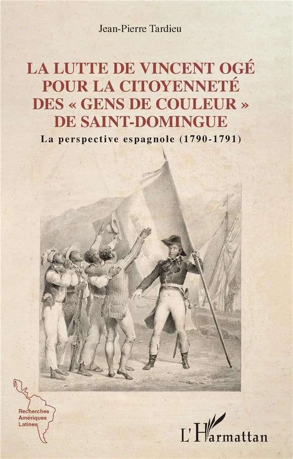 La lutte de Vincent Ogé pour la citoyenneté des gens de couleur de Saint-Domingue : la perspective espagnole, 1790-1791