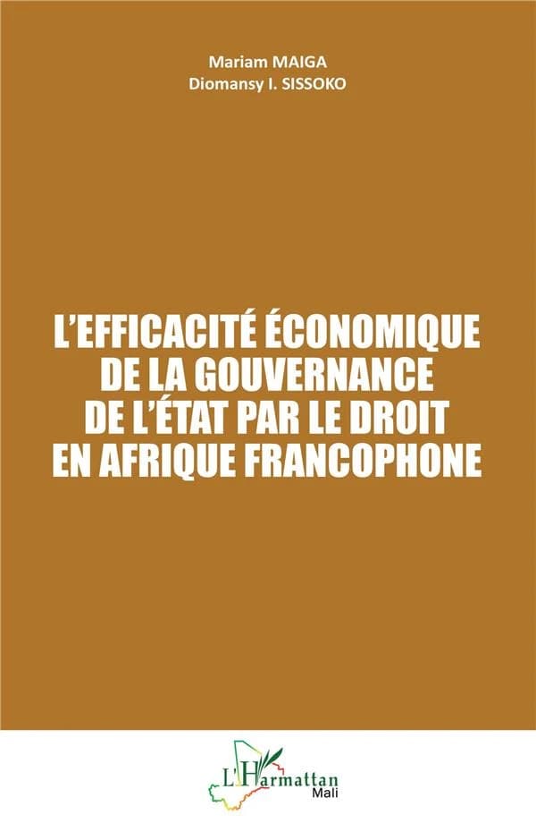 L'efficacité économique de la gouvernance de l'État par le droit en Afrique francophone
