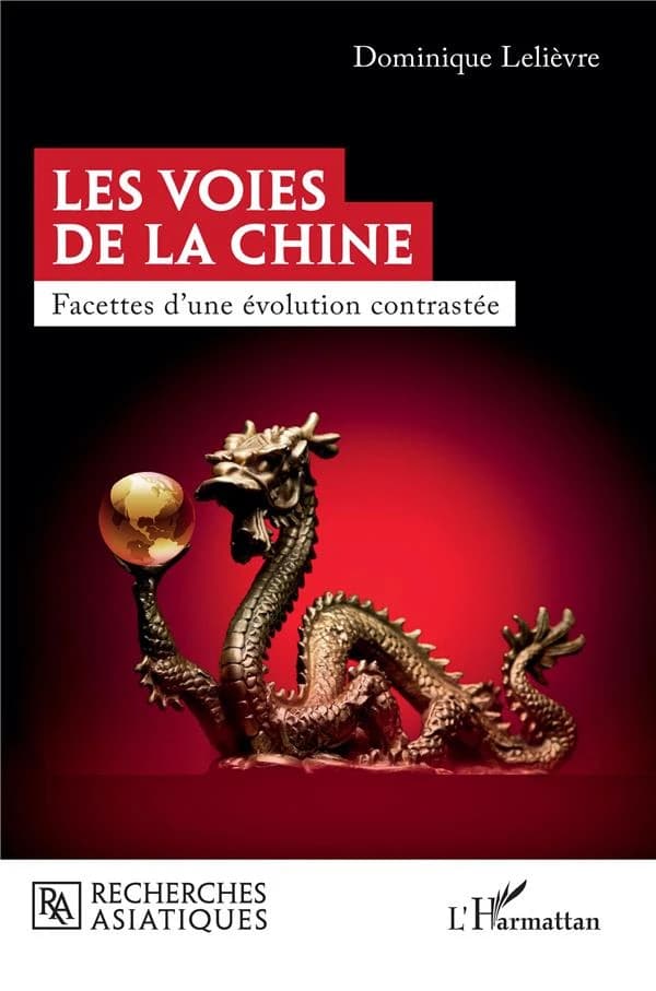 Les voies de la Chine : facettes d'une évolution contrastée