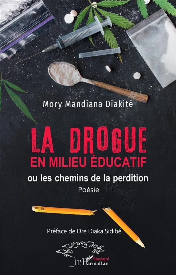 La drogue en milieu éducatif, ou les chemins de la perdition : poésie
