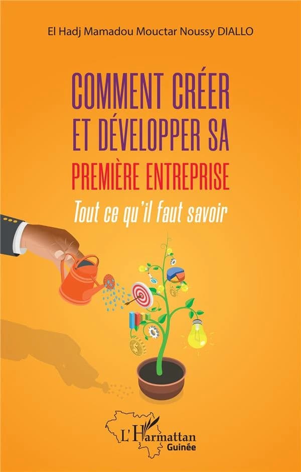 Comment créer et développer sa première entreprise : tout ce qu'il faut savoir