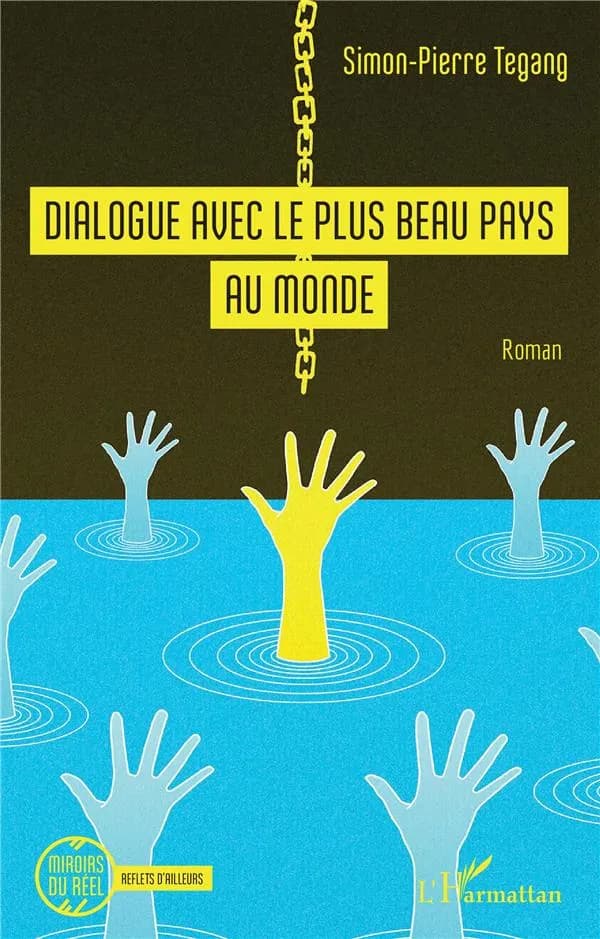 Dialogue avec le plus beau pays du monde : roman