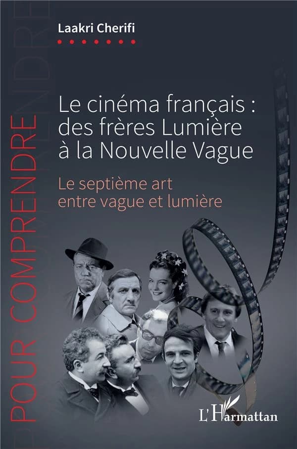 Le cinéma français : des frères Lumière à la Nouvelle Vague : le septième art entre vague et lumière