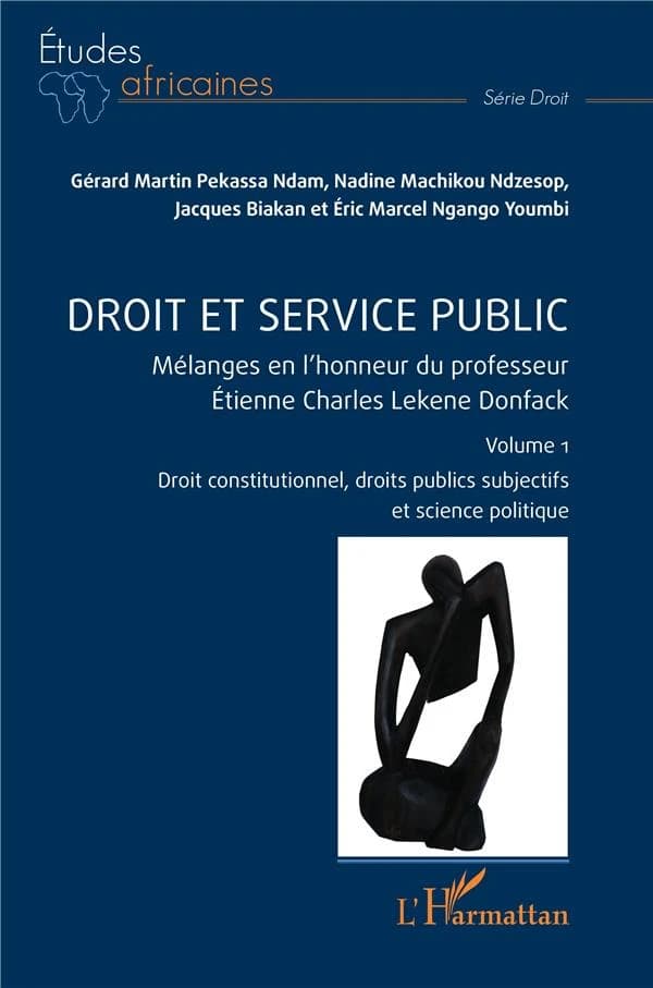 Droit et service public : mélanges en l'honneur du professeur Étienne Charles Lekene Donfack