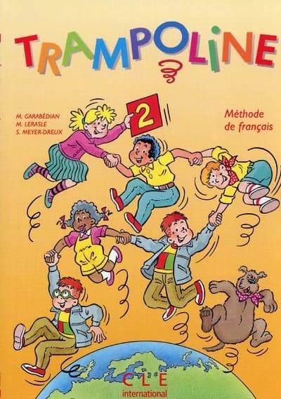Trampoline. 2, Cahier d'activités. Guide pédagogique. Chansons et comptines : méthode de français