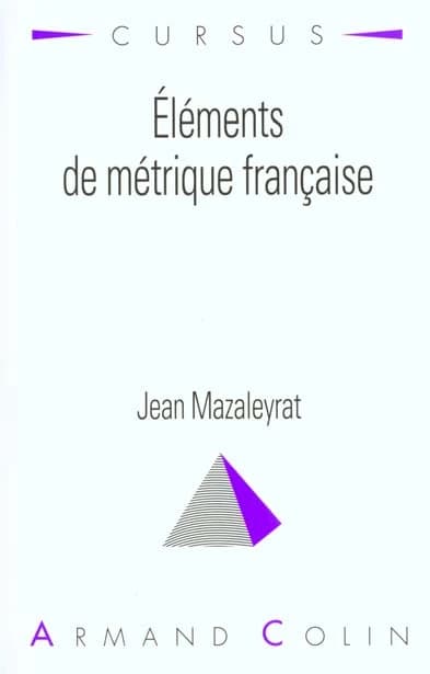 Éléments de métrique française (8e éd.) Jean Mazaleyrat