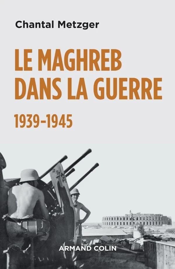 Le Maghreb dans la guerre, 1939-1945