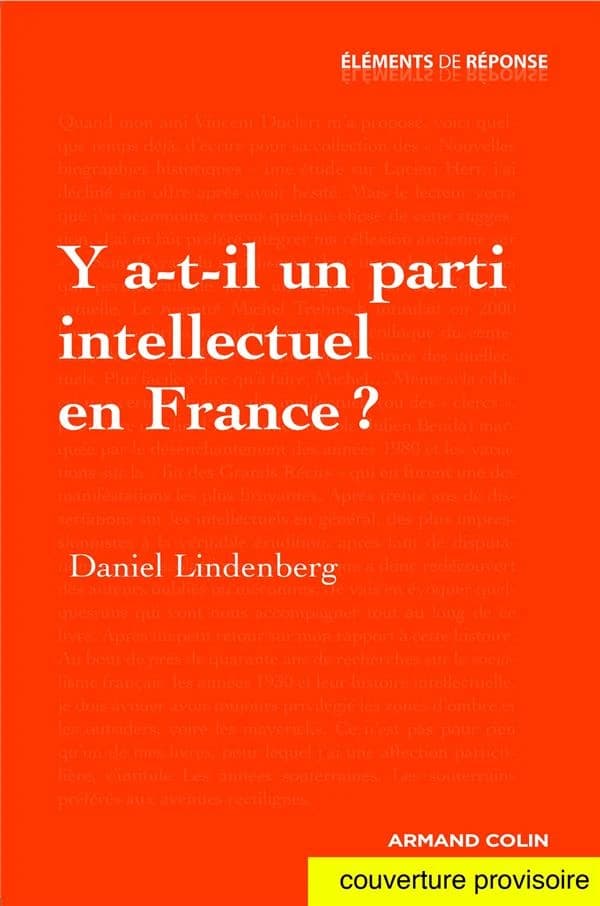 Y a-t-il un parti intellectuel en France ? : essai sur les valeurs modernes