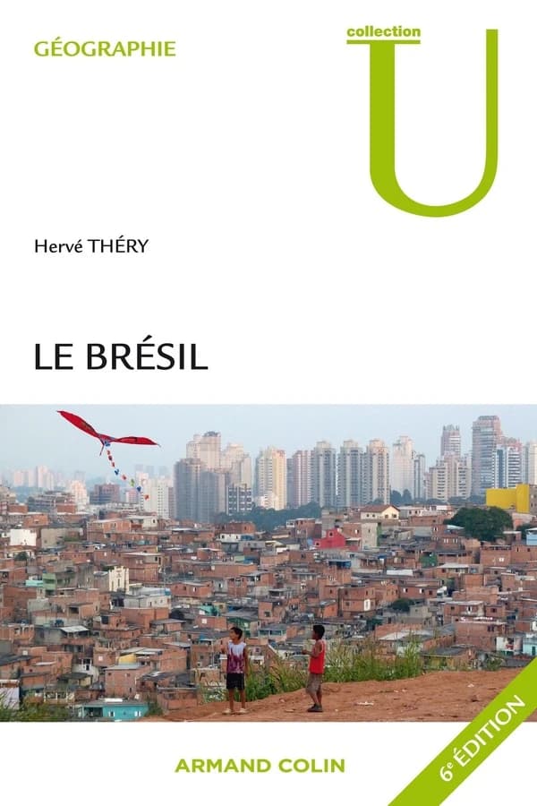 Le Brésil (6e éd.) Hervé Théry