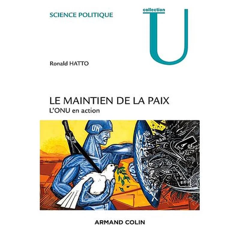 Le maintien de la paix  - L'ONU en action