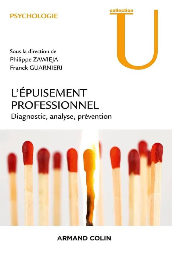 L'épuisement professionnel : diagnostic, analyse, prévention ([Nouvelle éd.]) sous la direction de Philippe Zawieja et Franck Guarnieri