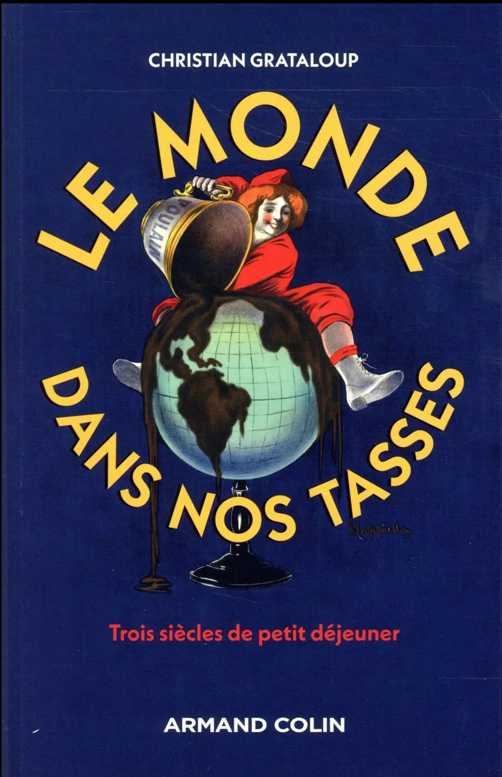 Le monde dans nos tasses : trois siècles de petit déjeuner