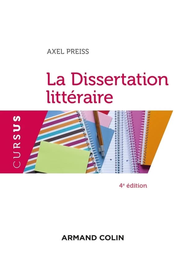 La dissertation littéraire (4e éd.) Axel Preiss