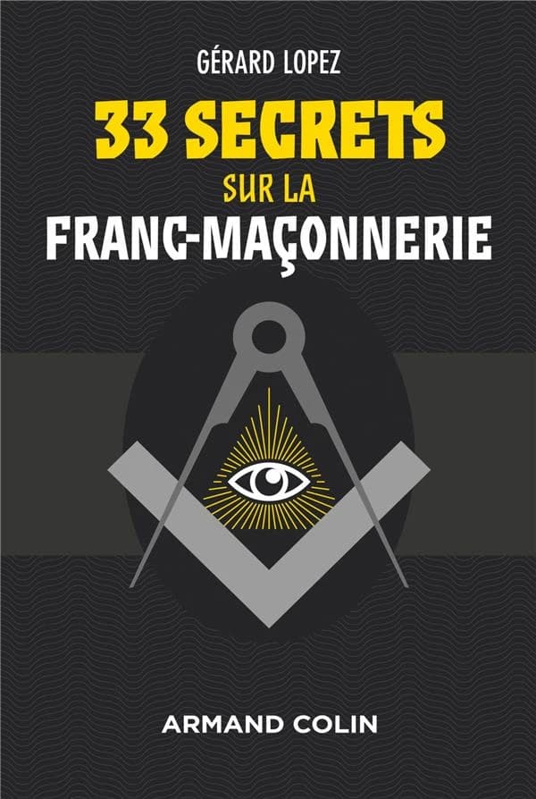 33 secrets sur la franc-maçonnerie