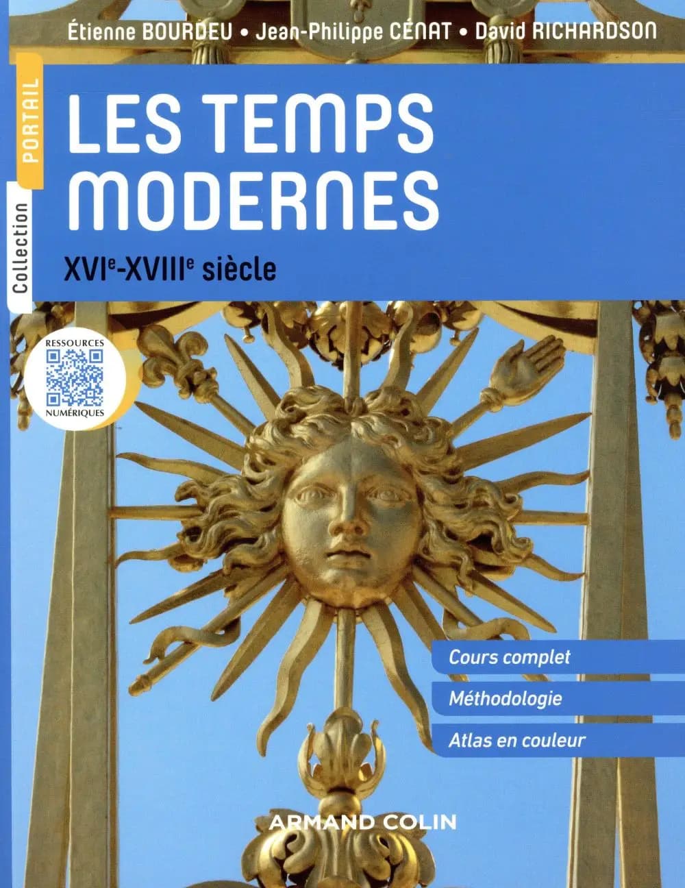 Les temps modernes : cours complet, méthodologie, atlas en couleur