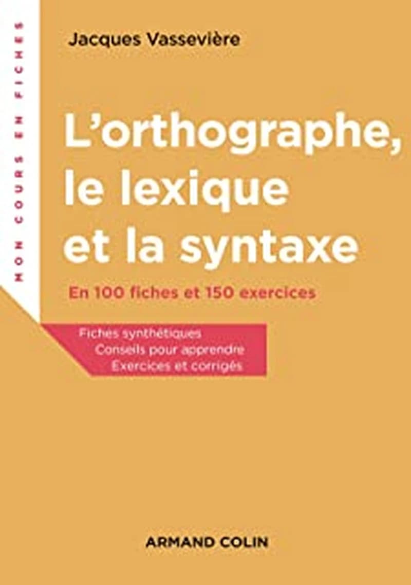 CAMPUS L'ORTHOGRAPHE LE LEXIQUE ET LA SYNTAXE
