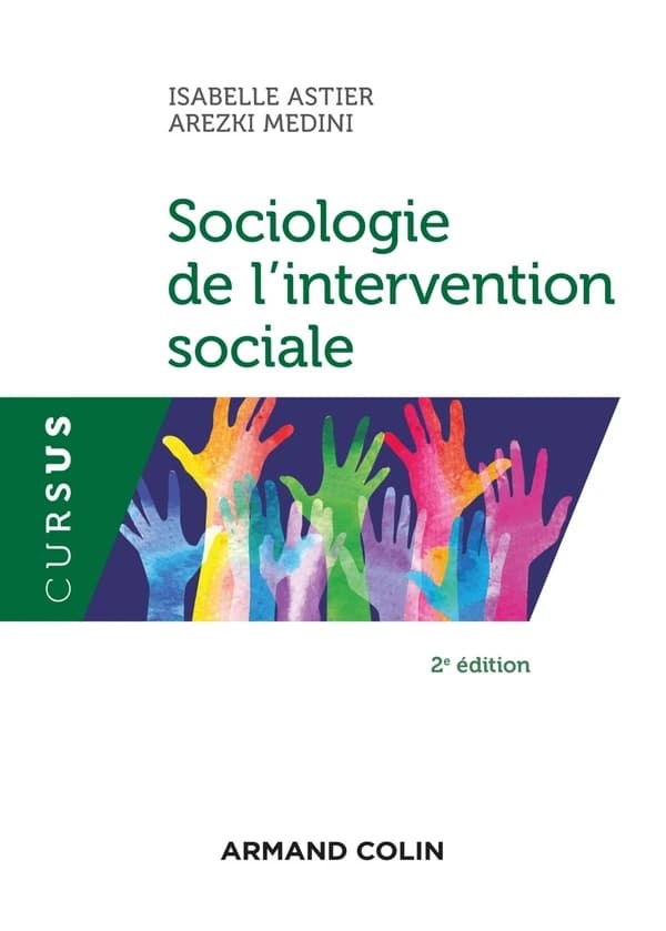 Sociologie de l'intervention sociale (2e éd.) Isabelle Astier, Arezki Medini