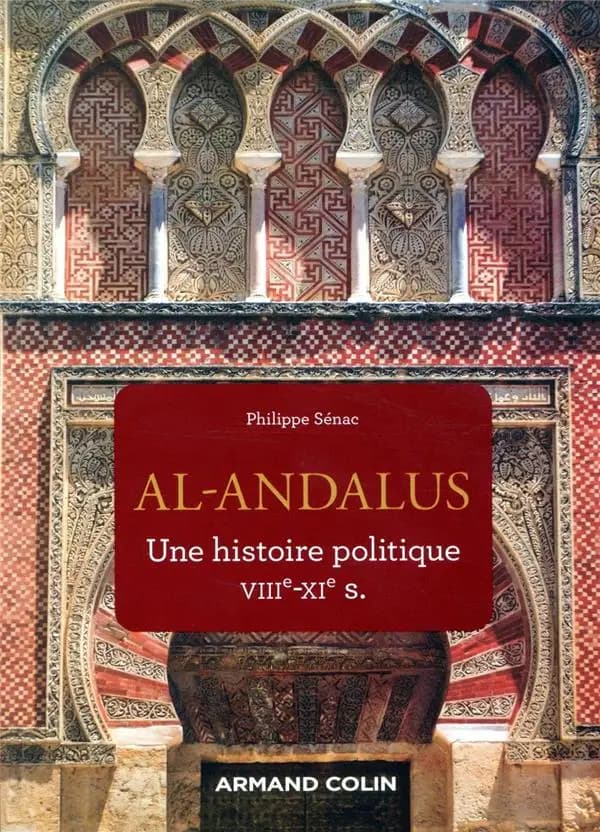 Al-Andalus : une histoire politique, VIIIe-XIe siècle