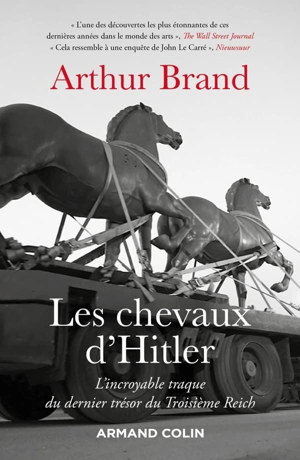 Les chevaux d'Hitler : l'incroyable traque du dernier trésor du Troisième Reich