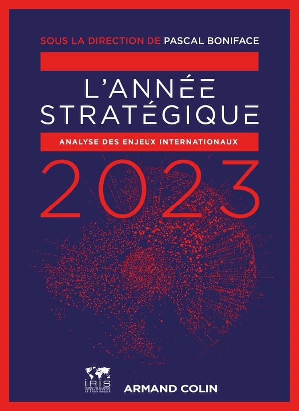 Année Stratégique 2023 : Analyse Des Enjeux Internationaux (L').