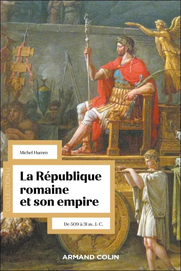 La République romaine et son empire : De 509 à 31 av. J.-C.
