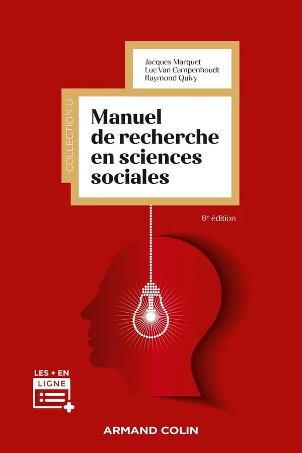 Manuel de recherche en sciences sociales (6e éd.) Jacques Marquet, Luc Van Campenhoudt, Raymond Quivy
