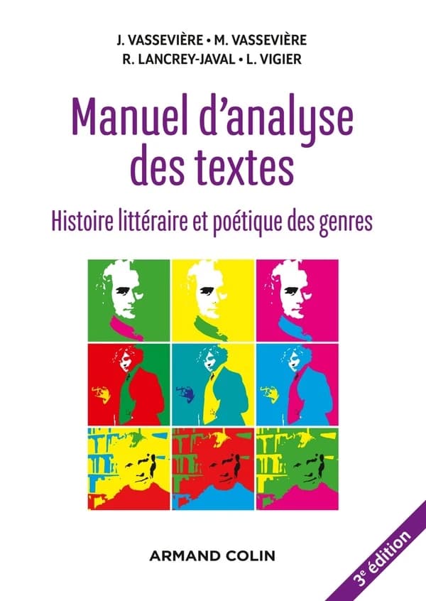 Manuel d'analyse des textes : histoire littéraire et poétique des genres (3e éd.)